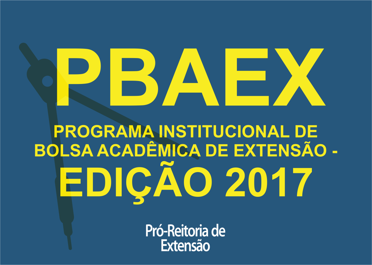 Proex lança edital do programa de bolsas de extensão 2017