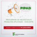 Publicada nova retificação do edital do Pipad Publicada nova retificação do edital do Pipad